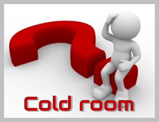 Question and answer about cold room..?