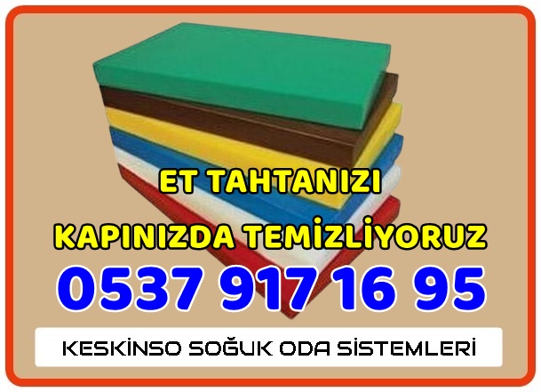 Kasap Et Tahtanızı kapınızda temizliyoruz