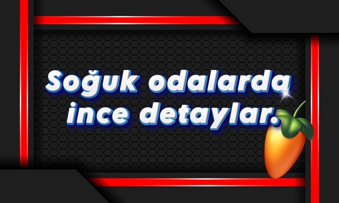 Soğuk odalarda ince detaylar.