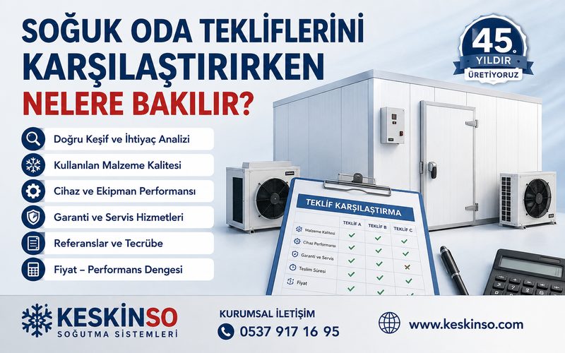 Soğuk Oda Tekliflerini Karşılaştırırken Nelere Bakılır?