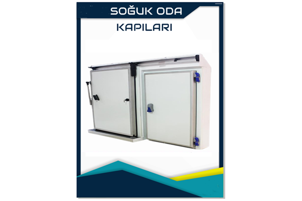 SOĞUK ODA KAPILARI